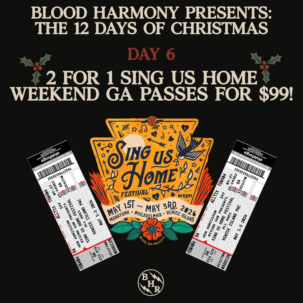 2 For 1 Sing Us Home GA Weekend Passes