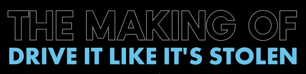 Keep the Pedal Down: The Making of Drive It Like It's Stolen Ticket